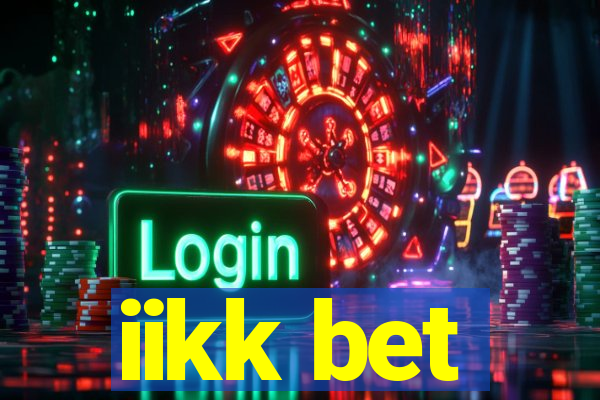 iikk bet